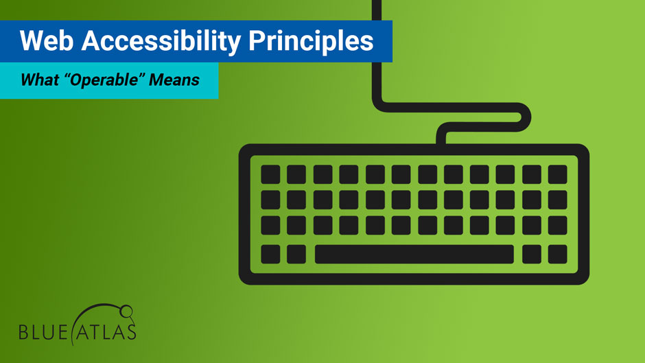 Web Accessibility Principles Operable