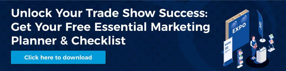 Unlock Your Trade Show Success: Get Your Free Essential Marketing Planner & Checklist - Click Here to Download