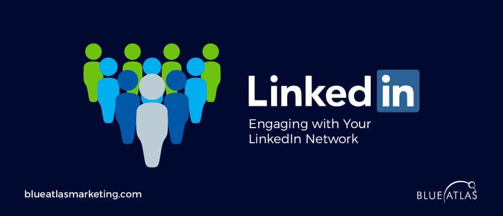 Engaging with your linkedin network